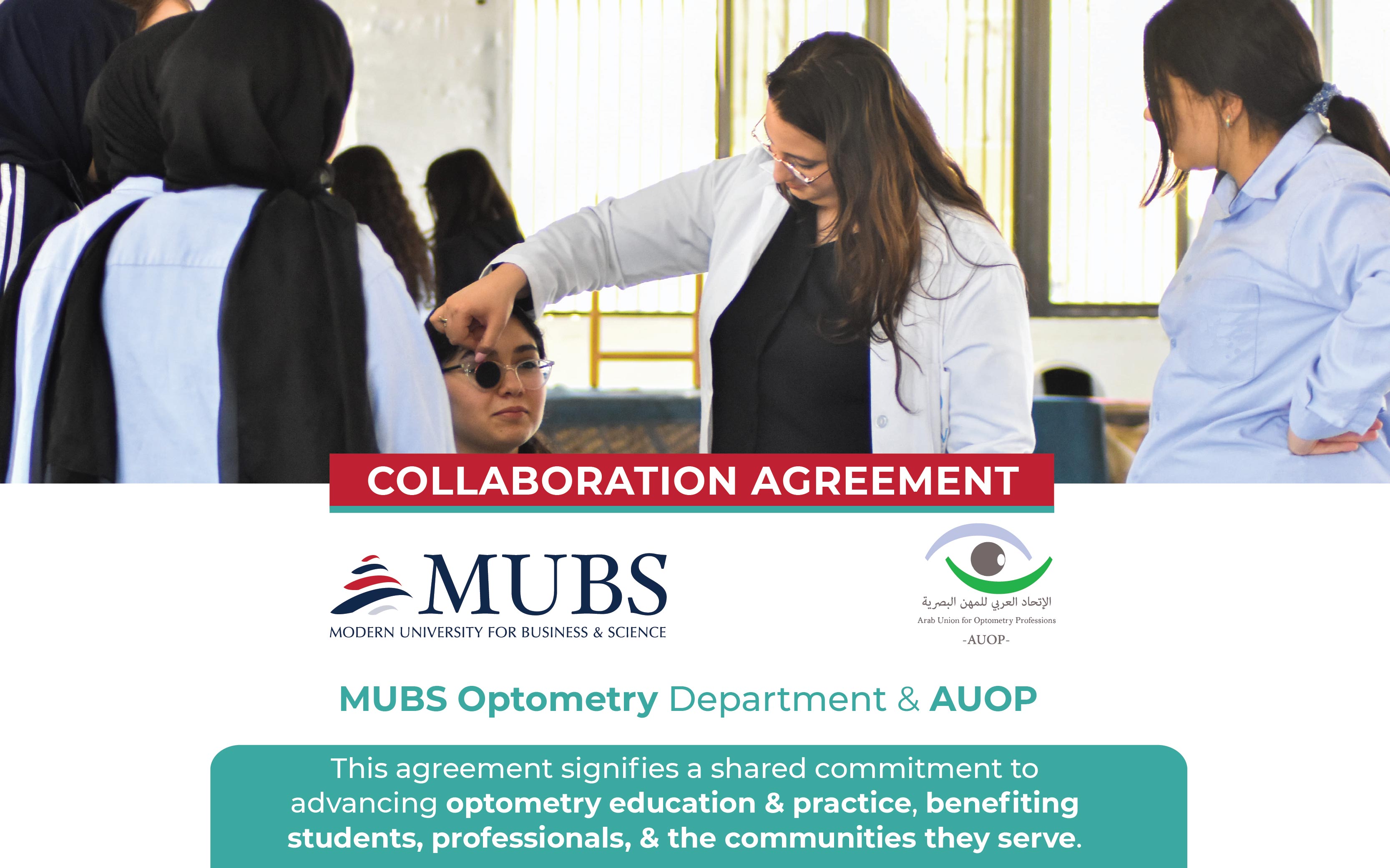 MUBS Optometry Dept. & Arab Union for Optometry Professions (AUOP) Sign MOU to Advance Eye Health Education and Access